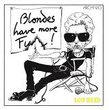 Blondes Have...